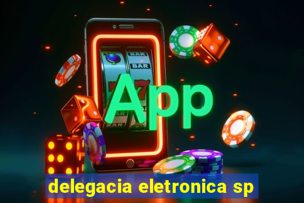 delegacia eletronica sp